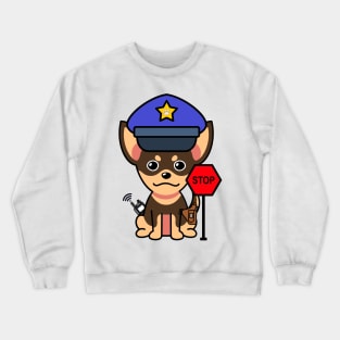 Cute small dog is a police Crewneck Sweatshirt